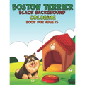 Boston Terrier Black background Coloring Book For Adults