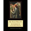 My Sweet Rose II: Waterhouse cross stitch pattern