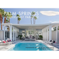 Palm Springs: A Modernist Paradise
