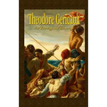 Theodore Gericault: 101 Paintings and Drawings