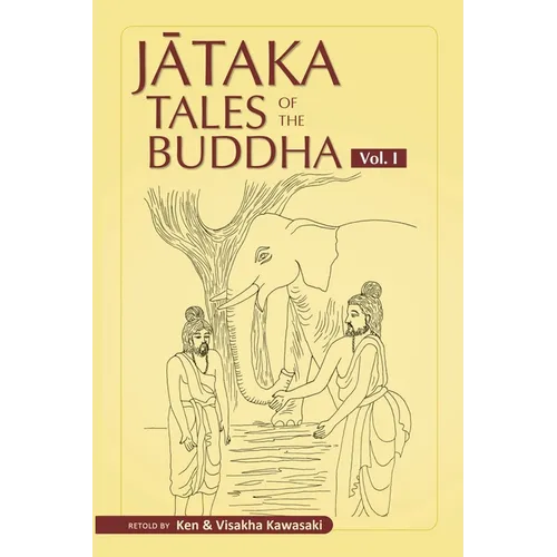 Jataka Tales of the Buddha - Volume I