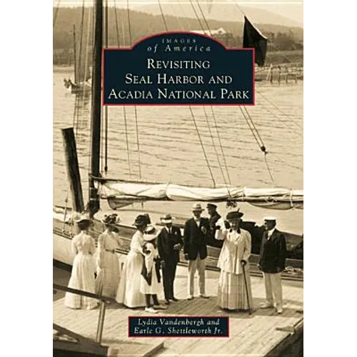 Revisiting Seal Harbor and Acadia National Park