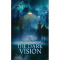 The Dark Vision