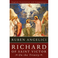 Richard of Saint Victor, on the Trinity: English Translation and Commentary