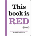 Books That Drive Kids Crazy!: This Book Is Red