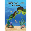 Teresa Turtle Lost Her Shell