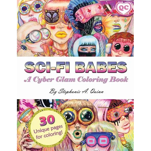 Sci-fi Babes: A Cyber Glam Coloring Book