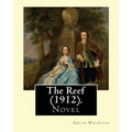 The Reef (1912). By: Edith Wharton: Novel