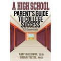 A High School Parent's Guide to College Success: 12 Essentials