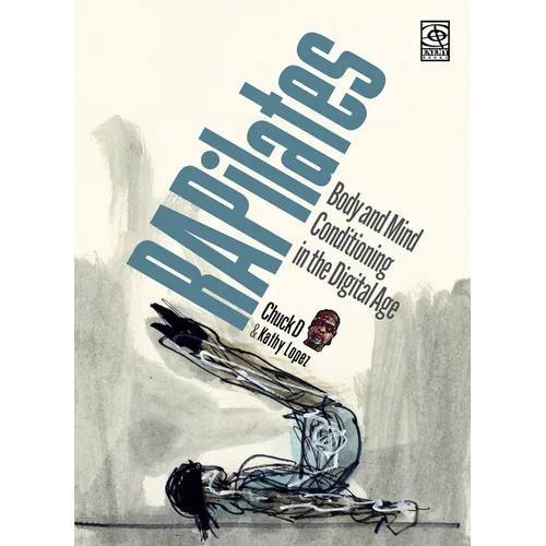 Rapilates: Body and Mind Conditioning in the Digital Age