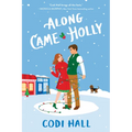 Along Came Holly