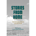 Stories from Home: The Monologue Collection