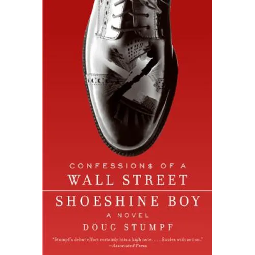 Confessions of a Wall Street Shoeshine Boy
