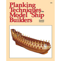 Planking Techniques for Model Ship Builders
