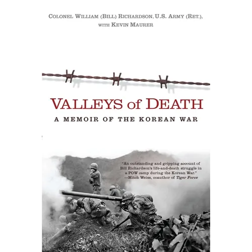 Valleys of Death: A Memoir of the Korean War