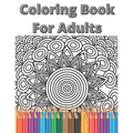 Coloring Book For Adults: Mandala Relaxing Coloring Book