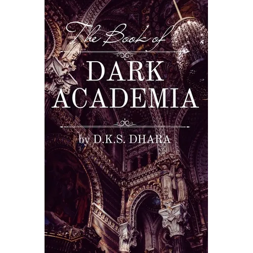 The Book of Dark Academia
