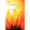 The Gathering Light: An Exploration Into The Incarnational Way