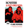 Monsters: A Fan's Dilemma