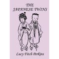 The Japanese Twins, Illustrated Edition (Yesterday's Classics)