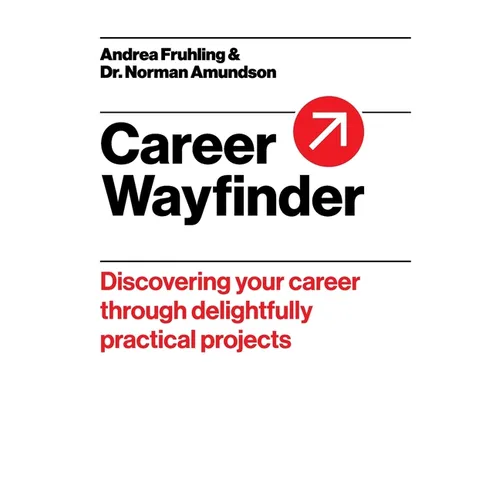 Career Wayfinder: Discovering your career through delightfully practical projects