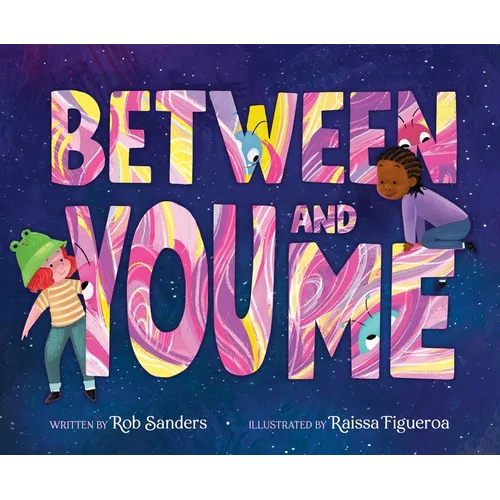 Between You and Me