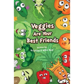 Veggies are Your Best Friends