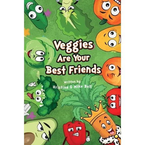 Veggies are Your Best Friends