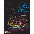 The Complete Elementary Music Rudiments