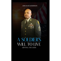A Soldier's Will to Live: Defying the Odds