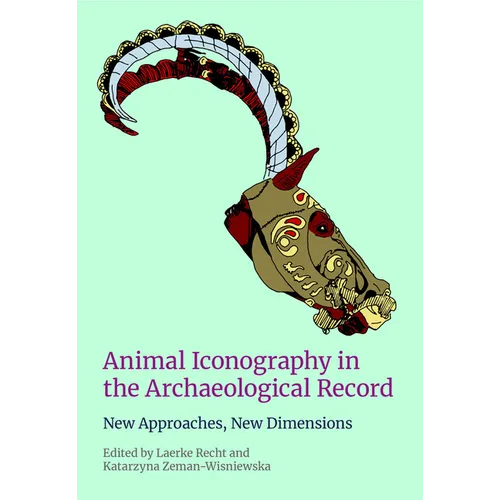 Animal Iconography in the Archaeological Record: New Approaches, New Dimensions