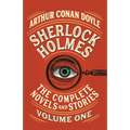 Sherlock Holmes: The Complete Novels and Stories, Volume I
