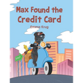 Max Found the Credit Card