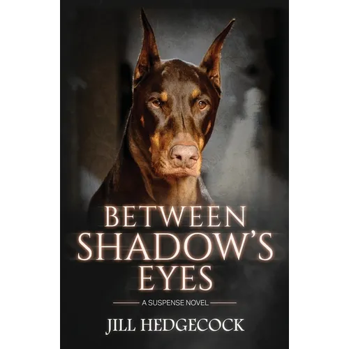 Between Shadow's Eyes: A Suspense Novel