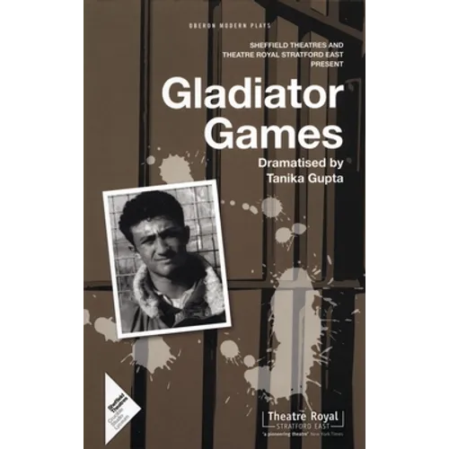 Gladiator Games: Sheffield Theatres with Theatre Royal Stratford East Present