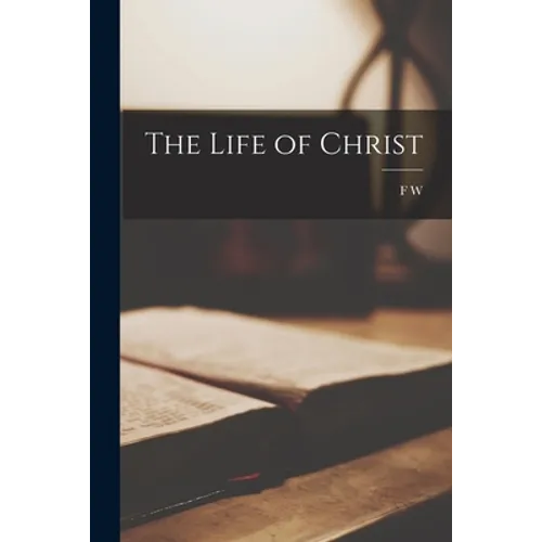 The Life of Christ