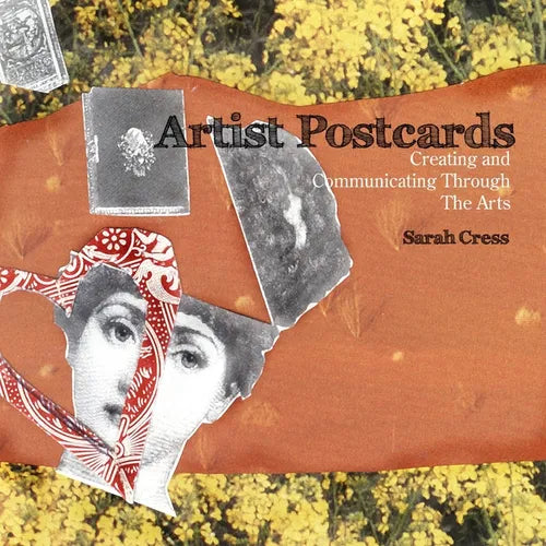 Artist Postcards: Creating and Communicating Through The Arts