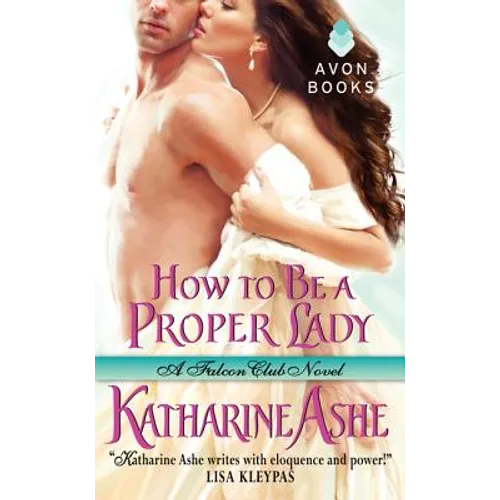 How to Be a Proper Lady: A Falcon Club Novel