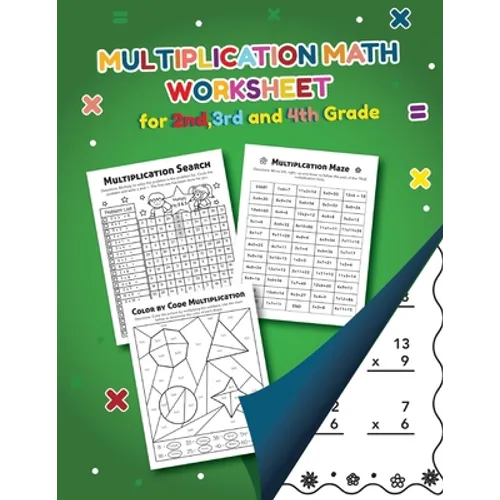 Multiplication Math Worksheet for 2nd, 3rd and 4th grade: Over 20 Fun Designs For Boys And Girls - Educational Worksheets