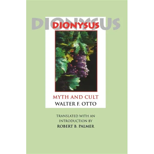 Dionysus: Myth and Cult
