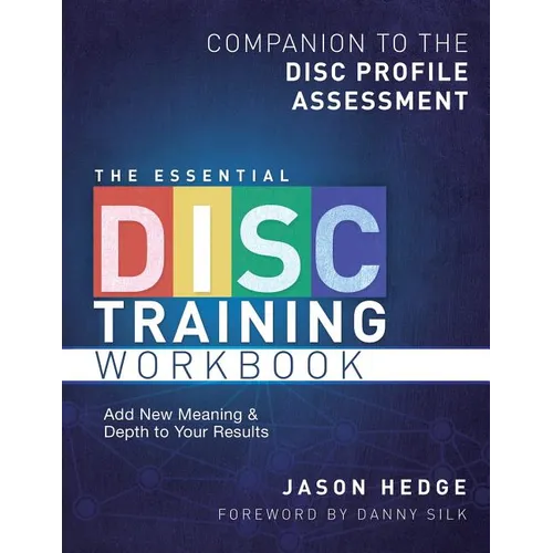 The Essential Disc Training Workbook: Companion to the Disc Profile Assessment