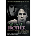 Dream Brother: The Lives and Music of Jeff and Tim Buckley
