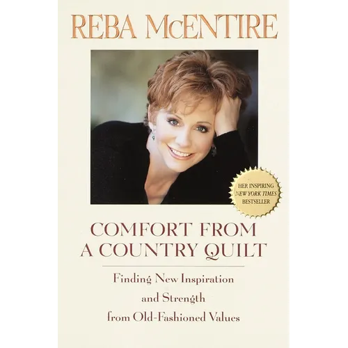 Comfort from a Country Quilt: Finding New Inspiration and Strength in Old-Fashioned Values