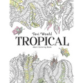 Tropical: Adult Coloring Book