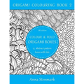 Colour & fold origami boxes - 15 abstract-pattern boxes with lids: UK edition