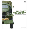Military Transport: The Definitive Visual History