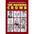 The Madding Crowd, Caricatures & Commentary from the Pages of The Advocate, 1978-1984