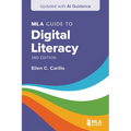 MLA Guide to Digital Literacy (Updated with AI Guidance)
