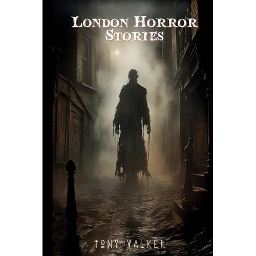 London Horror Stories