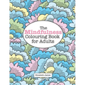 The MINDFULNESS Colouring Book for Adults